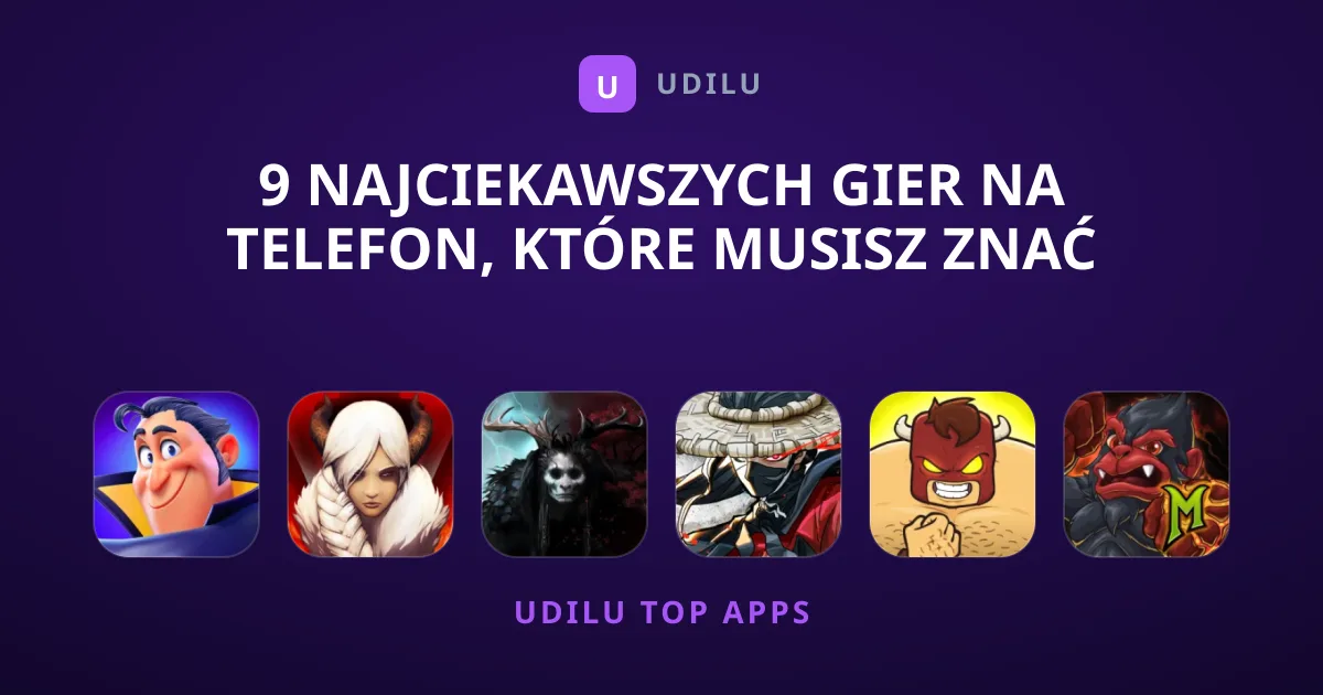 9 Najciekawszych Gier na Telefon, Które Musisz Znać